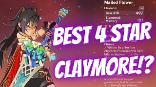 Mailed Flower Showcase! BEST 4 Star Claymore!? - Genshin Impact