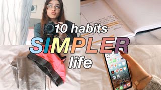 10 habits to make your life SIMPLER!!!