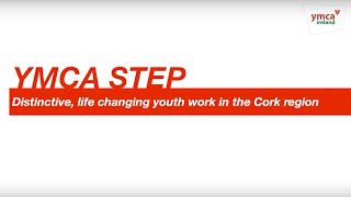 YMCA STEP ~ Distinctive, life changing youth work in the Cork region