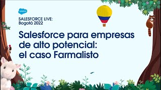 Salesforce Live Bogotá 2022: El caso de Farmalisto | Salesforce LATAM