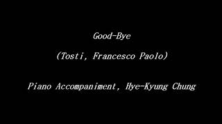 Good Bye (Tosti, Francesco Paolo) --Piano Accompaniment