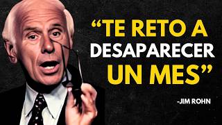 ¡Te reto a Desaparecer durante 1 mes! | Jim Rohn Discurso Motivacional