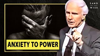 Why Your Anxiety Could Be Your Greatest Asset - Jim Rohn - New Motivational Speech