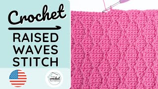 How to Crochet the Raised Waves Stitch including Chart - #crochetstitch #crochettutorial