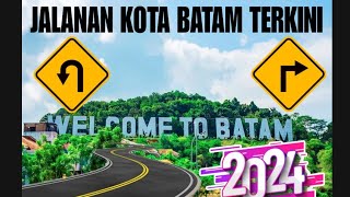 Kota batam terkini update jalanan yang perlu di perbaiki secepatnya | Batam kota maju 2024