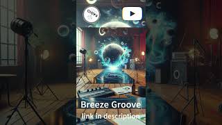 [House] – “ Breeze Groove ” By Top-Flow | Free Copyrighted |  #remix  #song  #chill