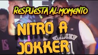 NITRO RESPONDE A JOKKER !!! Respuestas al momento, N°7: