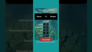 Monza vs Bologna Today Prediction #football #predictions #bettingtips