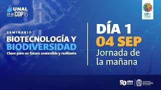 Seminario Biotecnología y Biodiversidad - Día uno jornada mañana