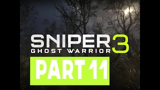 Sniper  Ghost Warrior 3 Gameplay Part 11