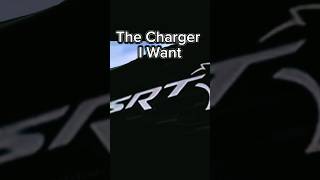 The Charger I Want...  #shorts#funny#viral#car#caredit#edit#fyp#dodgecharger#charger#dodge#music#sub