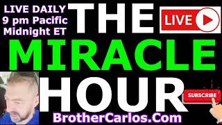 MIRACLE HOUR, SPIRITUAL SURGERY, WARFARE DELIVERANCE PRAYER, Brother Carlos House Cleansing