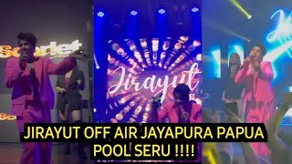 JIRAYUT OFF AIR DI JAYAPURA PAPUA / POOL SERU !!!