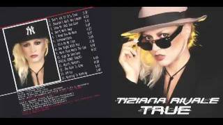 Tiziana Rivale - True - premiere date 21.06.2011, order now galaxyhunter.space@gmail.com