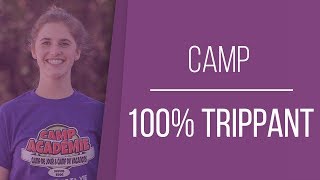 camp 100% trippant