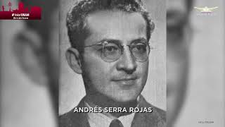 Andrés Serra Rojas. #ValorUNAM