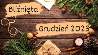 Bliźnięta ♊"Wszystko dobre co się dobrze kończy ..."Grudzień 2023🎍🎁