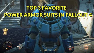 FALLOUT 4: TOP 3 FAVORITE POWER ARMOR SUITS