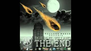 Dshon El Villano - 04. Lo Que He Visto En Mis Sueños (THE END EP)