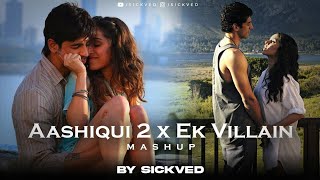 Aashiqui 2 X Ek Villain Mashub Song l Arijit Singh l Lofi Song