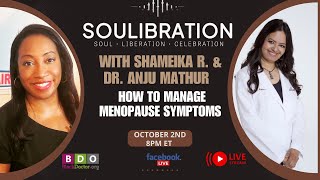 Soulibration on BDO: How to Manage Menopause Symptoms: Best Treatments for Relief