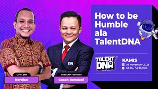 How To Be Humble ala TalentDNA #askmetalentdna