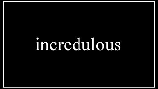 A Word A Day 4U | incredulous: 09/19/14