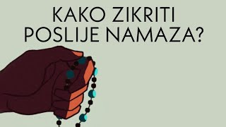 ZIKR POSLIJE NAMAZA | Kako zikriti