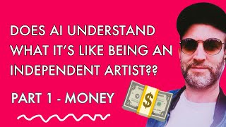 Does Google AI Understand the Struggle of Independent Artists in 2023 (Part 1)