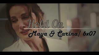 Maya & Carina II Hold On (S6x07)