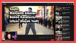 Toqtir, Manyetik Alanları Büken Karateciyi İzliyor. (Dayak Yedi)