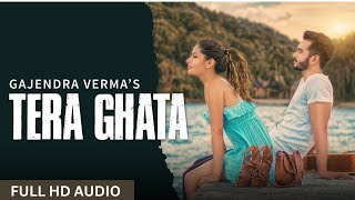 Tera Ghate | Gajendra Verma | super hit Hindi song