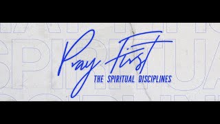 01/08/22 - Pray First: Prayer and Fasting