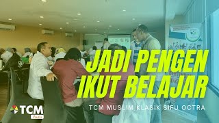 Pantes Betah, ternyata seperti ini suasana belajar TCM bersama Sifu Octra