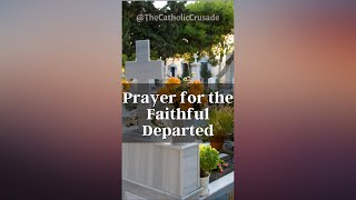 A Prayer for the Faithful Departed