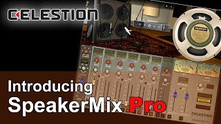 An In-Depth Look at Celestion's New SpeakerMix Pro Plug-in