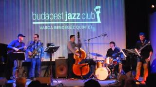 "Greasy G" (Joshua Redman) - Varga Bendeguz quintett -Budapest Jazz Club 2016