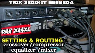 setting crossover dbx224XL dengan aksesoris lengkap mode 4way