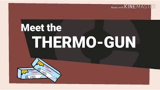 Meet the Thermo-gun [Custom weapon Showcase]