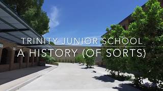 Trinity Junior School,  a history (of sorts)