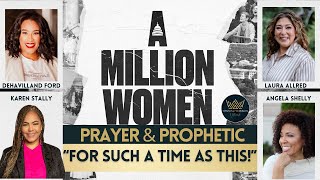 For Such A Time As This | Prayer & Prophetic | A Million Women