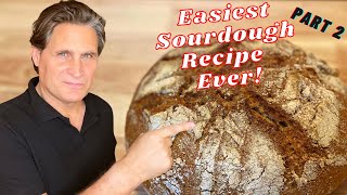 Easiest Sourdough Bread Recipe Ever!   Part 2 (of 4)