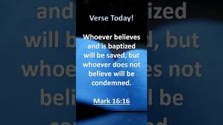 Bible verse today - Mark 16:16 NIV