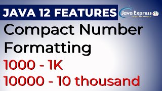 Compact Number Formatting  | Java 12 New Features