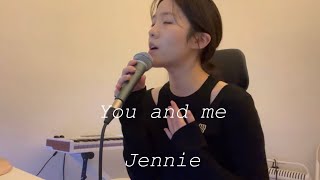 Jennie 제니- You and me #jennie #youandme #cover