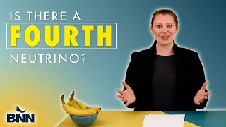 Do sterile neutrinos exist? | Even Bananas