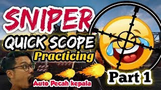 Quick scope practicing Part 1 | jimshark