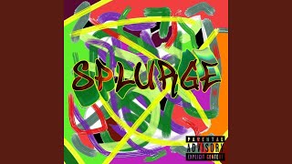 Splurge (feat. Kossi & XY)