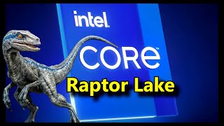 Intel's Raptor Lake - Early Info and SKU List