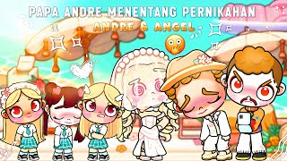 PAPA ANDRE MEN0LAK PERNIKAHANNYA |CHANTIKA M4RAH DENGAN KILA| AVATAR WORLD